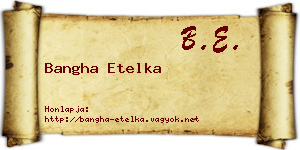 Bangha Etelka névjegykártya